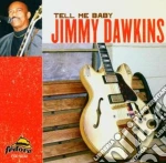Jimmy Dawkins - Tell Me Baby cd