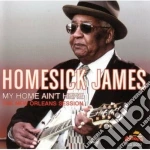 Homesick James - My Home Ain't Here cd