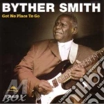 Byther Smith - Got No Place To Go cd