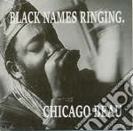 Chicago Beau - Black Names Ringing