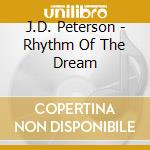 J.D. Peterson - Rhythm Of The Dream cd