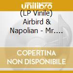 (LP Vinile) Airbird & Napolian - Mr. Foolish cd