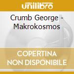 Crumb George - Makrokosmos cd