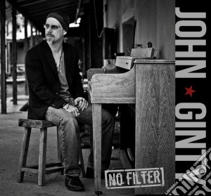John Ginty - No Filter cd musicale di John Ginty