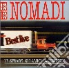 Nomadi - Le Strade, Gli Amici, Il Concerto (2 Cd) cd
