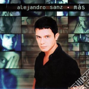 Alejandro Sanz - Mas cd musicale di Alejandro Sanz