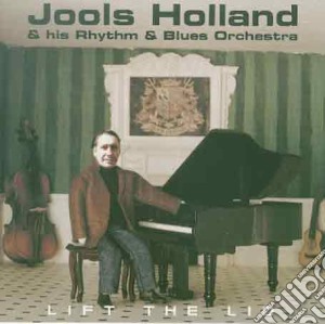 Jools Holland And His Rhythm & Blues Orchestra - Lift The Lid cd musicale di Jools Holland