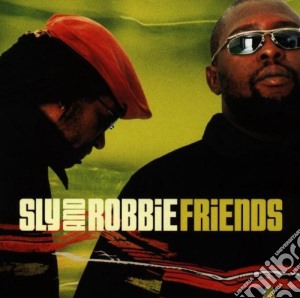 Sly & Robbie - Friends cd musicale di SLY AND ROBBIE