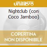 Nightclub (con Coco Jamboo) cd