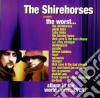Shirehorses (The) - The Worst Album In The World Ever...Ever! cd