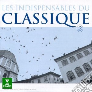 Indispensables Du Classique (Les) Vol.2 cd musicale