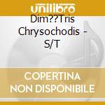 Dim??Tris Chrysochodis - S/T cd