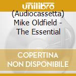 (Audiocassetta) Mike Oldfield - The Essential cd