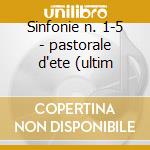 Sinfonie n. 1-5 - pastorale d'ete (ultim cd