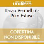 Barao Vermelho - Puro Extase cd