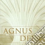 Agnus Dei II: Music To Sooth The Soul
