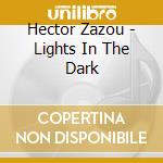 Hector Zazou - Lights In The Dark