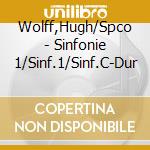 Wolff,Hugh/Spco - Sinfonie 1/Sinf.1/Sinf.C-Dur cd
