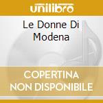 Le Donne Di Modena cd musicale di Francesco Baccini