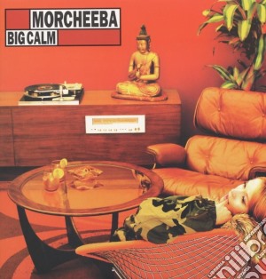 Morcheeba - Big Calm cd musicale di MORCHEEBA
