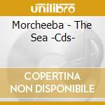 Morcheeba - The Sea -Cds- cd