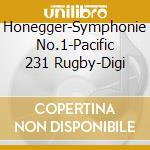 Honegger-Symphonie No.1-Pacific 231 Rugby-Digi cd