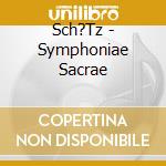 Sch?Tz - Symphoniae Sacrae cd