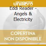 Eddi Reader - Angels & Electricity