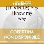 (LP VINILE) Yes i know my way cd