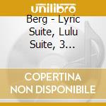 Berg - Lyric Suite, Lulu Suite, 3 Fragments From Woz cd