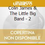 Colin James & The Little Big Band - 2