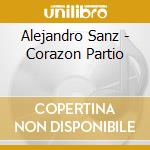 Alejandro Sanz - Corazon Partio cd musicale di Alejandro Sanz