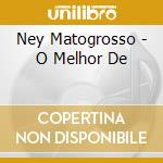Ney Matogrosso - O Melhor De cd