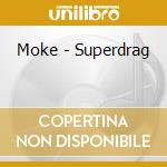 Moke - Superdrag