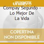Compay Segundo - Lo Mejor De La Vida cd