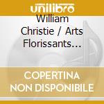 William Christie / Arts Florissants (Les) - D'India: Madrigals / Christie (2 Cd) cd
