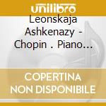 Leonskaja Ashkenazy - Chopin . Piano Concerts cd musicale di Chopin\ashkenazy-leo