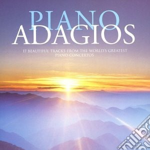 Piano Adagios (17 Beautiful Tracks From The World's Greatest Piano Concertos) (2 Cd) cd musicale