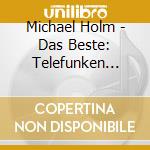 Michael Holm - Das Beste: Telefunken Singles cd