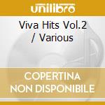 Viva Hits Vol.2 / Various cd