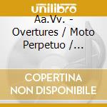 Aa.Vv. - Overtures / Moto Perpetuo / Concerto No. 1 Op. 73 / Concerto Op. 75 / Concertin (2 Cd)