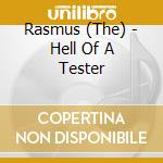 Rasmus (The) - Hell Of A Tester cd musicale di RASMUS