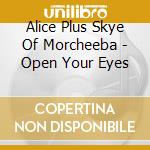 Alice Plus Skye Of Morcheeba - Open Your Eyes cd
