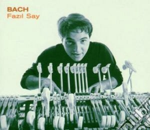 Johann Sebastian Bach - Suites - preludiBwv 817 - 971 - bwv543 cd musicale di Say Bach\fazil