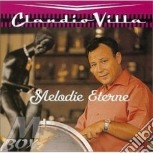 Villa Claudio - Melodie Eterne cd musicale di Claudio Villa