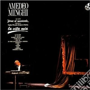 Amedeo Minghi - La Vita Mia cd musicale di Amedeo Minghi