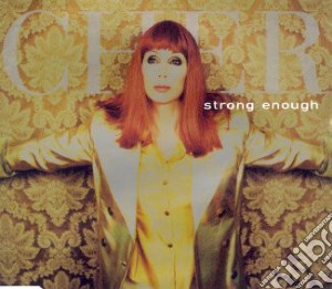 Cher - Strong Enough cd musicale di CHER