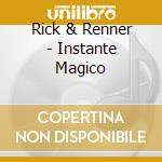 Rick & Renner - Instante Magico cd