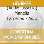 (Audiocassetta) Manolis Famellos - As The Day Diminishes cd