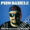 Pino Daniele - Come Un Gelato All'Equatore cd